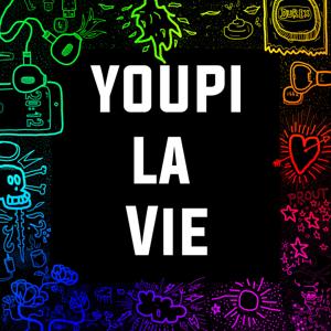 Youpi La Vie