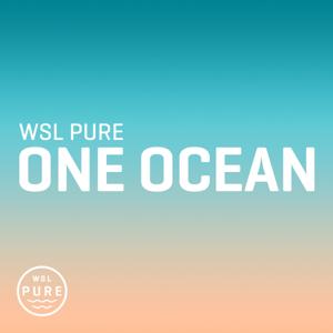 WSL PURE | One Ocean by WSL Studios