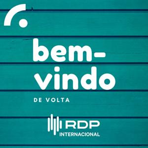 Bem-vindo de volta by RDP Internacional - RTP