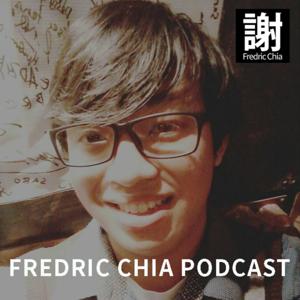 Fredric Chia Podcast