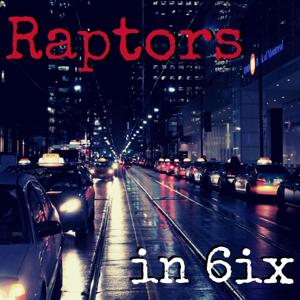 Raptors in 6ix