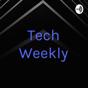 Tech Weekly