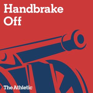 Handbrake Off - A show about Arsenal by The Athletic