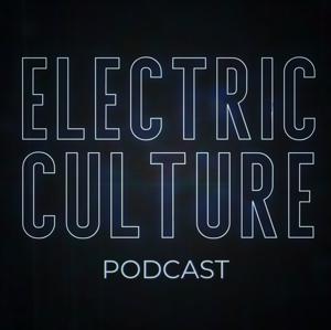 Electric Culture Podcast