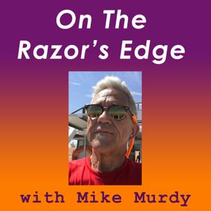 On The Razor's Edge with Mike Murdy