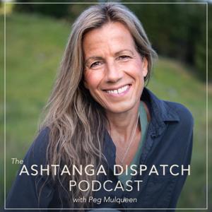 Ashtanga Dispatch Podcast by Ashtanga Dispatch