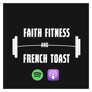 Faith, Fitness, and French Toast