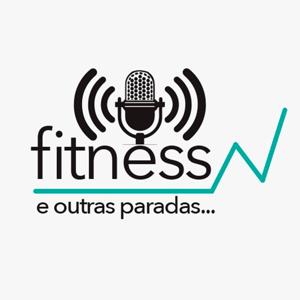 Fitness e outras paradas