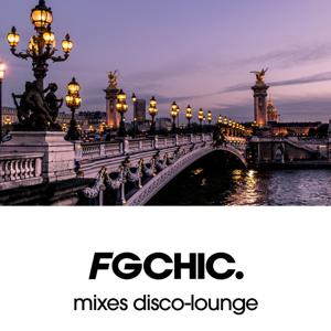 FG CHIC | MIXES DEEP and CHILL by RADIO FG