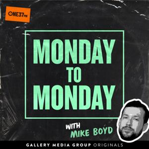 Monday To Monday by Gallery Media Group, ONE37pm & Mike Boyd