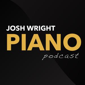 The Josh Wright Piano Podcast by Josh Wright