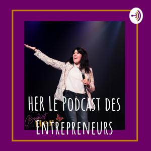 HER Le Podcast des Entrepreneurs