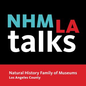 NHMLA Talks | Natural History Museum of Los Angeles