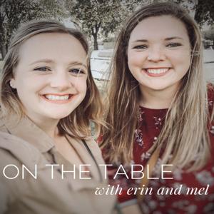 On The Table with Erin and Mel