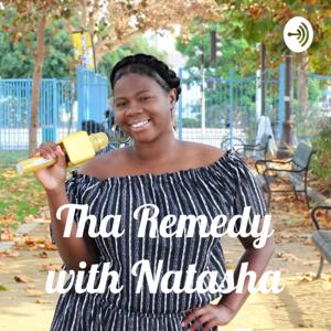 Tha Remedy with Natasha by Natasha