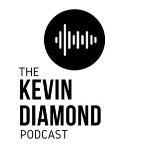 The Kevin Diamond Podcast