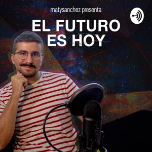 El Futuro Es Hoy