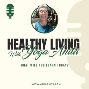 Healthy Living with Yoga Anita