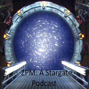 ZPM: A Stargate Podcast