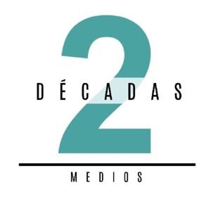 2 Décadas Medios