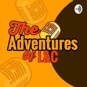 Adventures Of L&C