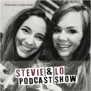 Stevie and Lo a Podcast Show