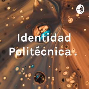 Identidad Politécnica .