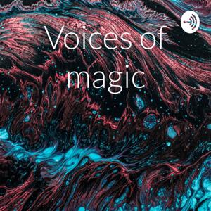 Voices of magic
