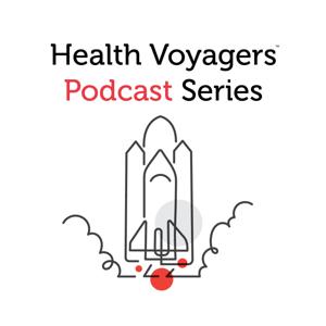 Health Voyagers Podcast Series