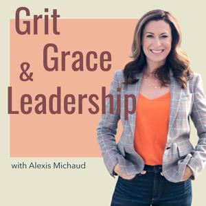 Grit Grace & Leadership