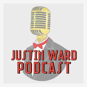 Justin Ward Podcast