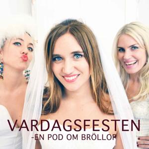 VARDAGSFESTEN -  en pod om bröllop by Vardagsfesten