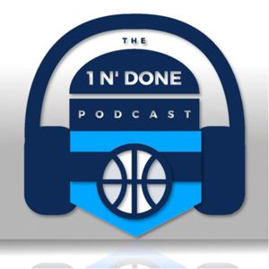 The 1 N’ Done Podcast