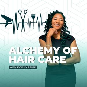 Alchemy of Hair Care by Jocelyn Reneé