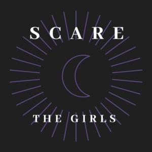 Scare the Girls