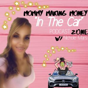 Mommy Making Money Zone