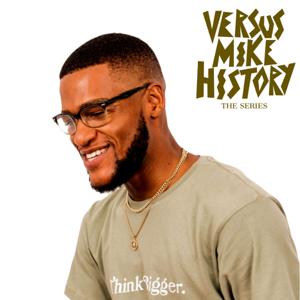 Versus Mike History (The Series)