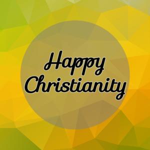 Happy Christianity