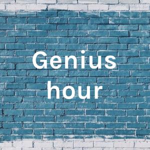 Genius hour