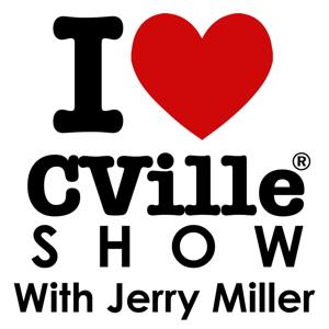 The I Love CVille Show With Jerry Miller! by Jerry Miller