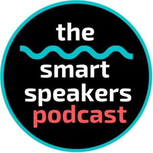 The Smart Speakers Podcast