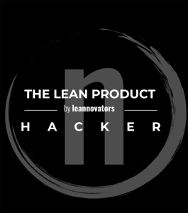 THE LEAN PRODUCT HACKER by LEANNOVATORS