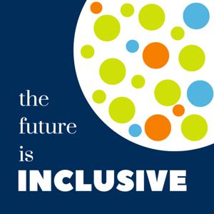 The Future Is Inclusive