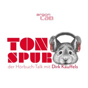 Tonspur – der Hörbuch-Talk mit Dirk Kauffels