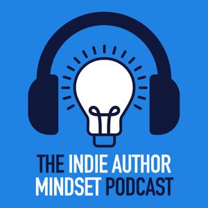The Indie Author Mindset Podcast