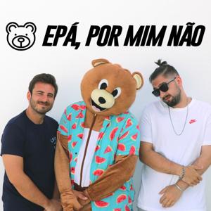 Epá, Por Mim Não by António Azevedo Coutinho, Pedro Sousa, Dr. Eduardo