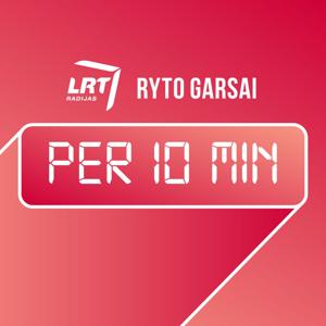 Ryto garsai per 10 min.