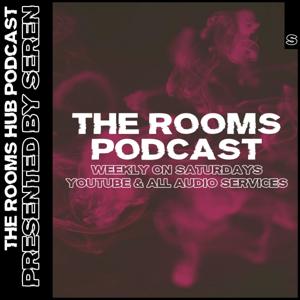 The ROOMS Podcast | Presented by Seren