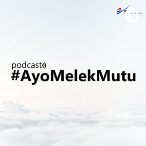 Podcast #AyoMelekMutu