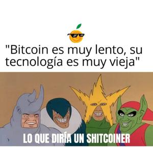 Lo que diría un shitcoiner